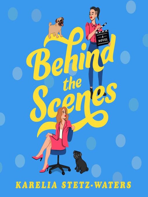 Title details for Behind the Scenes by Karelia Stetz-Waters - Available